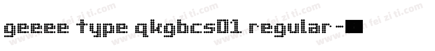 geeee type qkgbcs01 regular字体转换